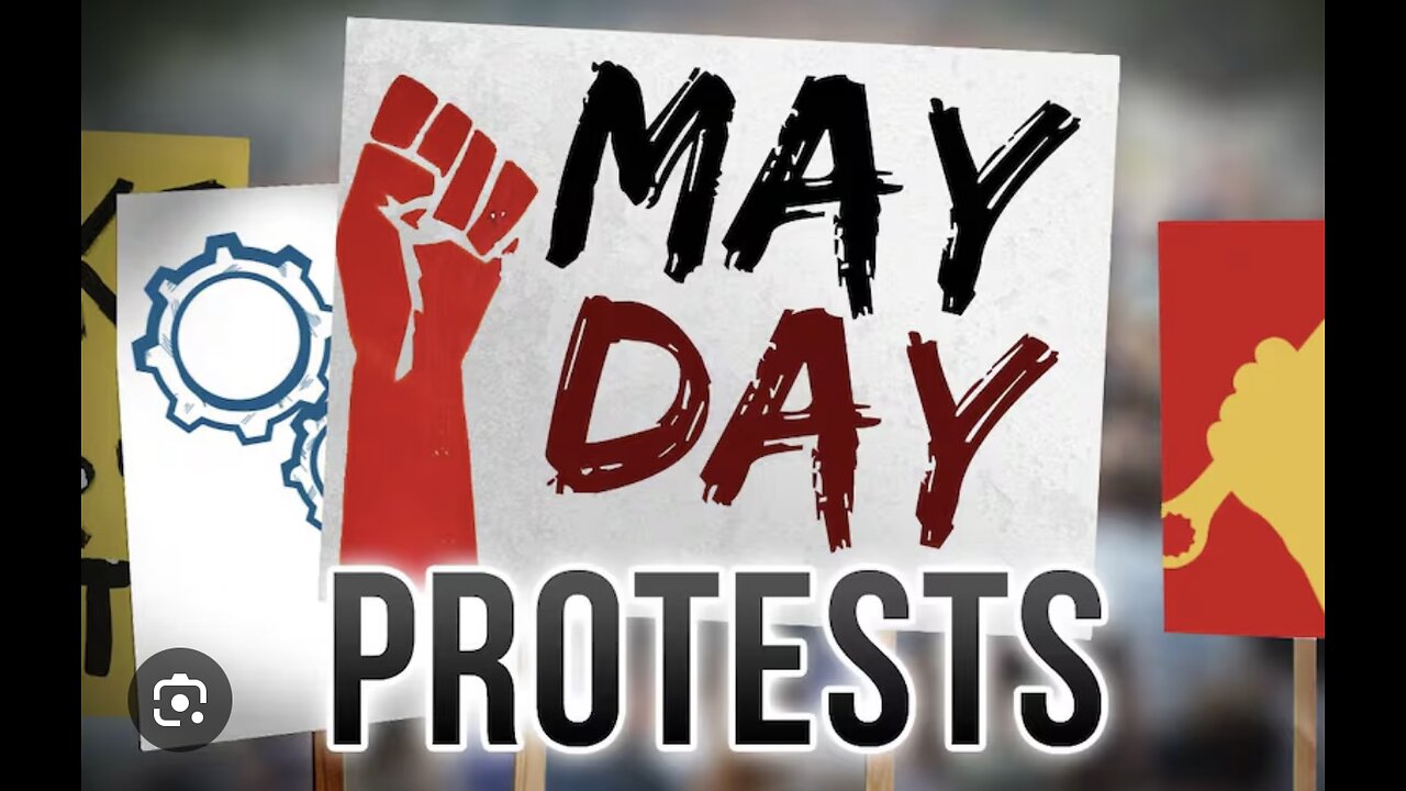 MAY FAY PROTEST