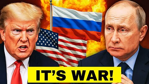 Trump’s FINAL WARNING To Putin - Action Is Coming FAST!