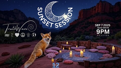 TruthWave : SunSET Energy SESSION - September 7 2025