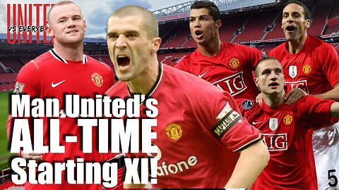 Let's Pick an ALL-TIME Manchester United Starting XI!