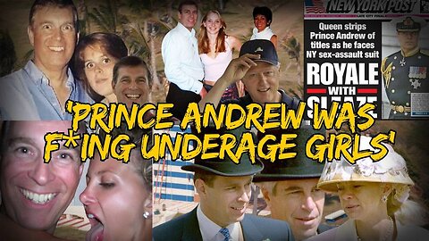 Prince Andrew Confidant Admits To O’Keefe Media Group Prince Had Sex With Underage Girls