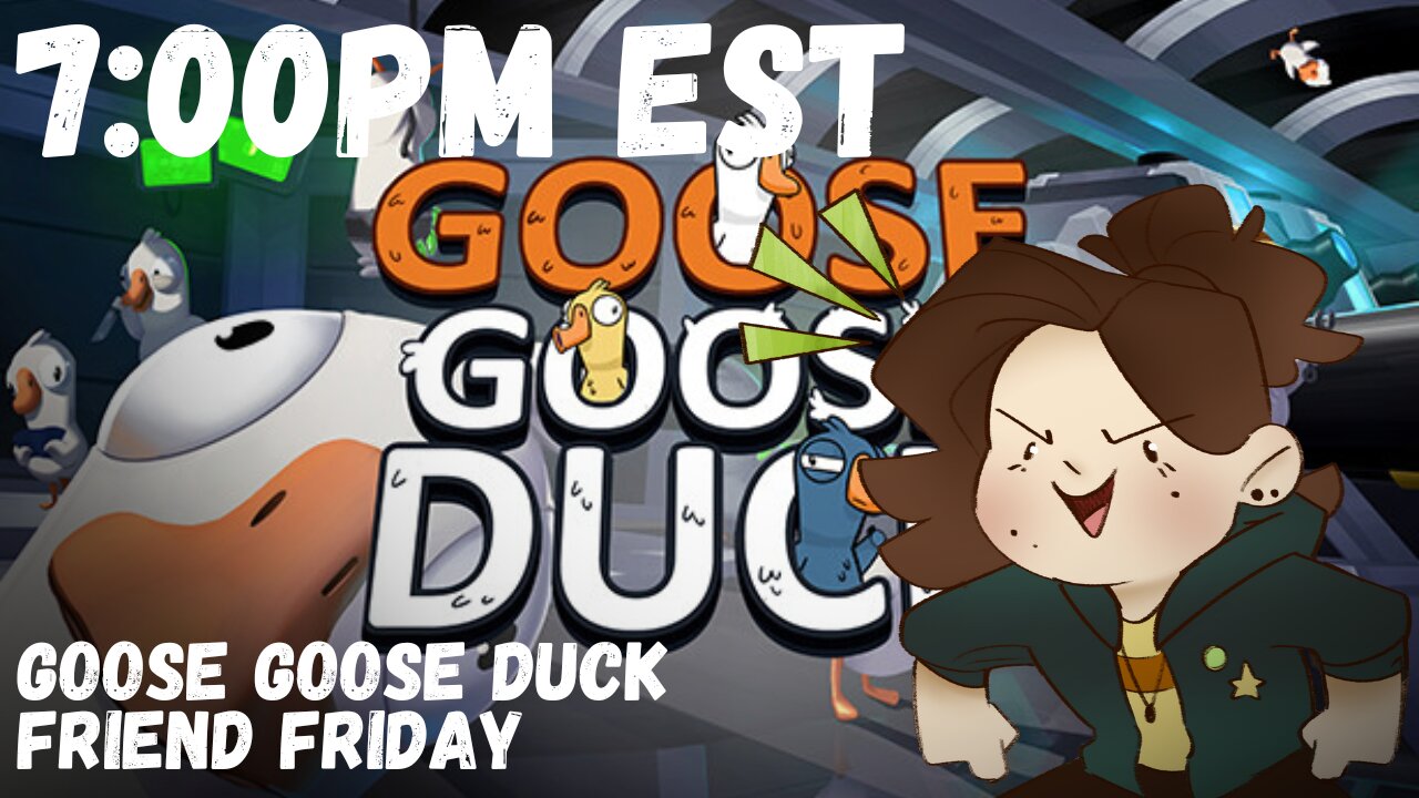 Goose Goose DUCK?! [w/friends!]