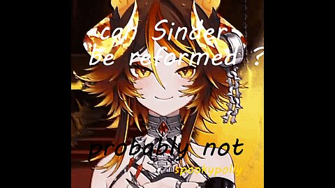 can Sinder be reformed ?