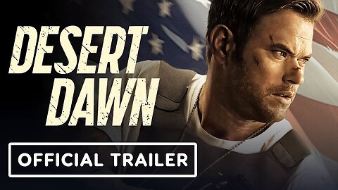 Desert Dawn - Official Trailer