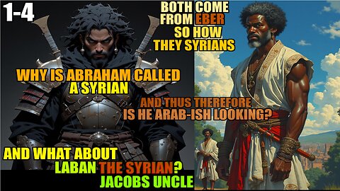 Difference Between N*gg*rs & Black People Intro, Why Are Abraham And Laban Called Syrians 1-4