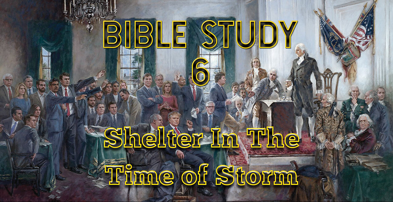 Bible Study 6 - Shelter in the Time of Storm