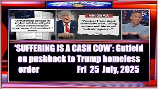 ‘SUFFERING IS A CASH COW’ Gutfeld on pushback to Trump homeless order