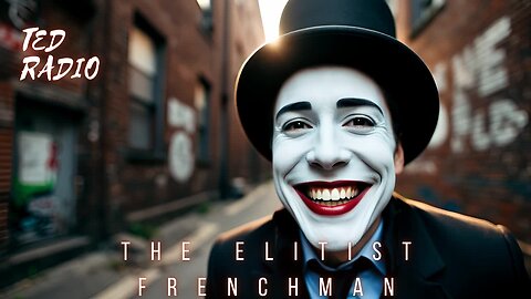 The Elitist Frenchman