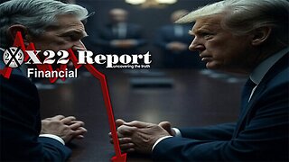 Ep 36a - Who Is Trump Really Battling, Powell Or Those Who Control Him? [CB] Plan Will Fail