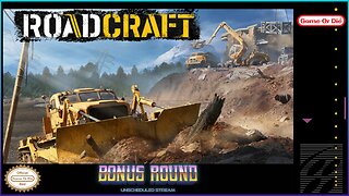 Roadcraft - Part 01: Roads? Where We're Going, We Don't Need Roads