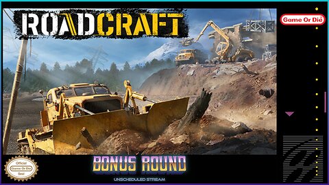 Roadcraft - Part 01: Roads? Where We're Going, We Don't Need Roads