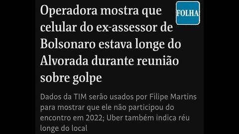 Operadora mostra que celular do ex-assessor de Bolsonaro estava longe do Alvorada durante reunião sobre a farsa do golpe