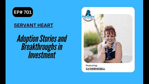 Adoption Stories and Breakthroughs in Investment with Catherine Bell
