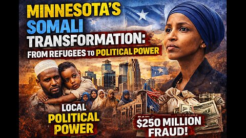 Minnesota's Somali Transformation: From Refugees to Political Power
