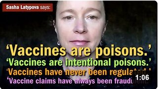 Vaccines are poisons; they are intentional poisons, says Sasha Latypova