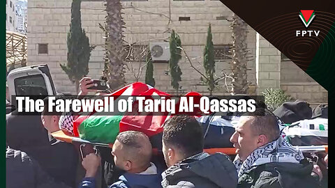 The Farewell of Tariq Al-Qassas