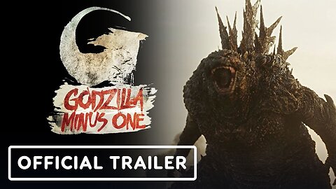 Godzilla Minus One - Official Trailer 2 (2023) Ryunosuke Kamiki, Minami Hamabe