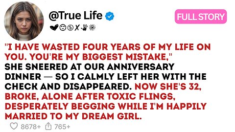 I Have Wasted Four Years of My Life on You. You're My Biggest Mistake," She Sneered at Our Anniv...