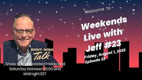 Weekends Live with Jeff #23
