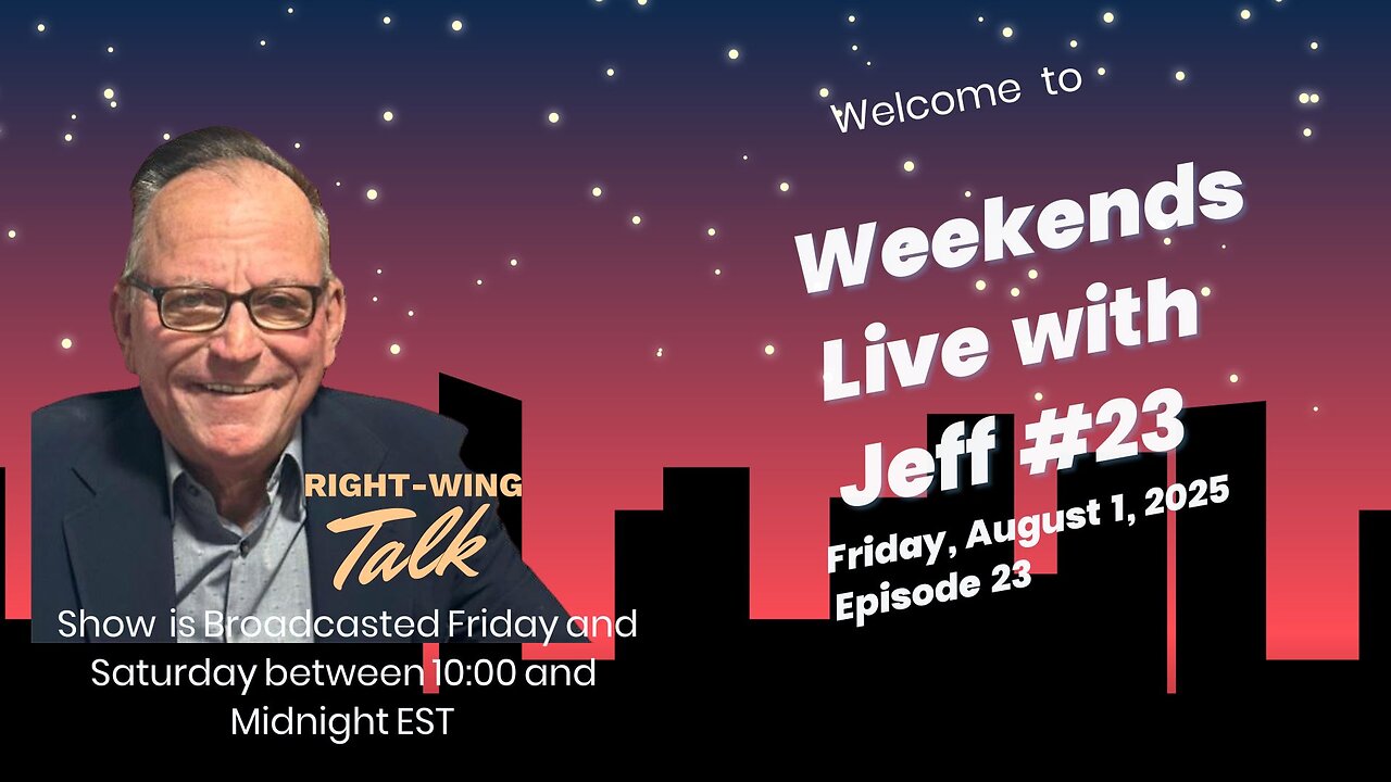Weekends Live with Jeff #23