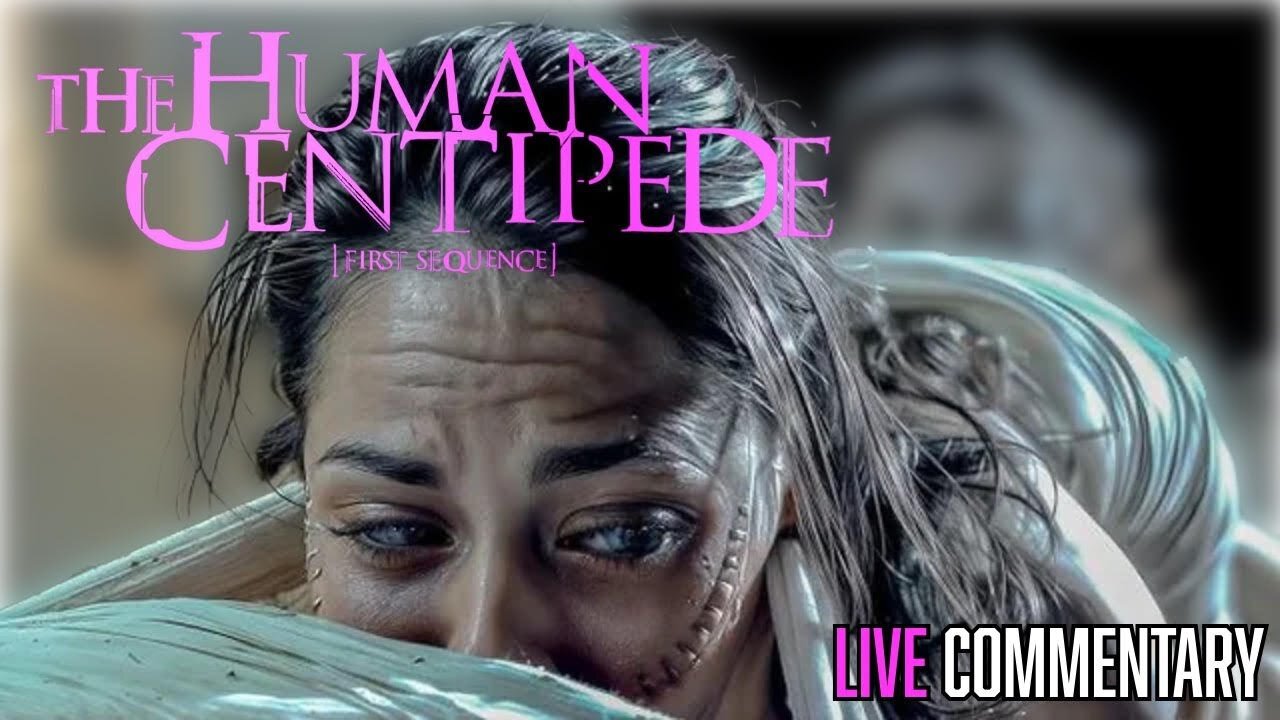 The Human Centipede (2009) LIVE Commentary