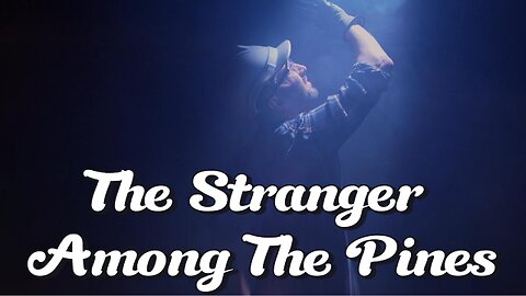 The Stranger Among The Pines | A Short Story