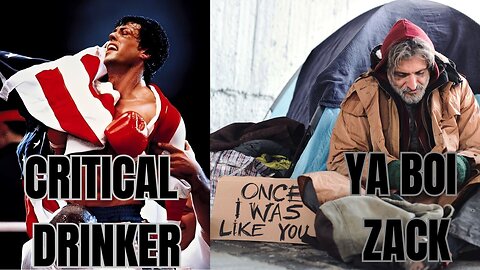 LADIES! LADIES! LADIES! (Critical Drinker's Success Makes Ya Boi Zack CRASH OUT HARD!)