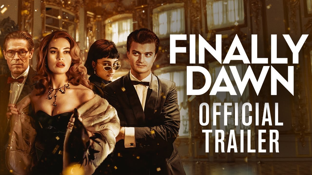 Finally Dawn - Official Trailer (2025) Lily James, Willem Dafoe, Rachel Sennott