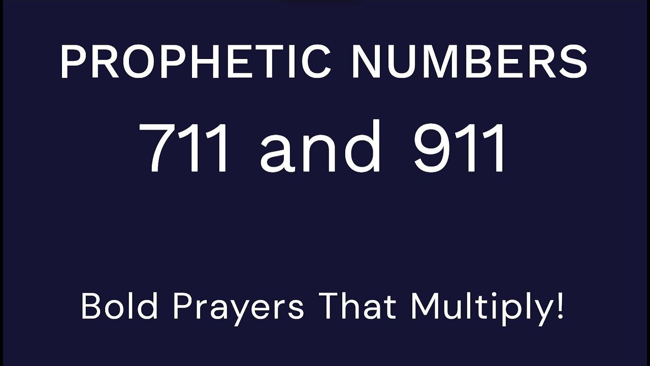 Prophetic Number Meanings: 711 and 911