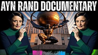 Ayn Rand Documentary