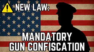 PAY ATTENTION: New Law MANDATES Gun Confiscation! Police ORDERED To Seize Firearms!
