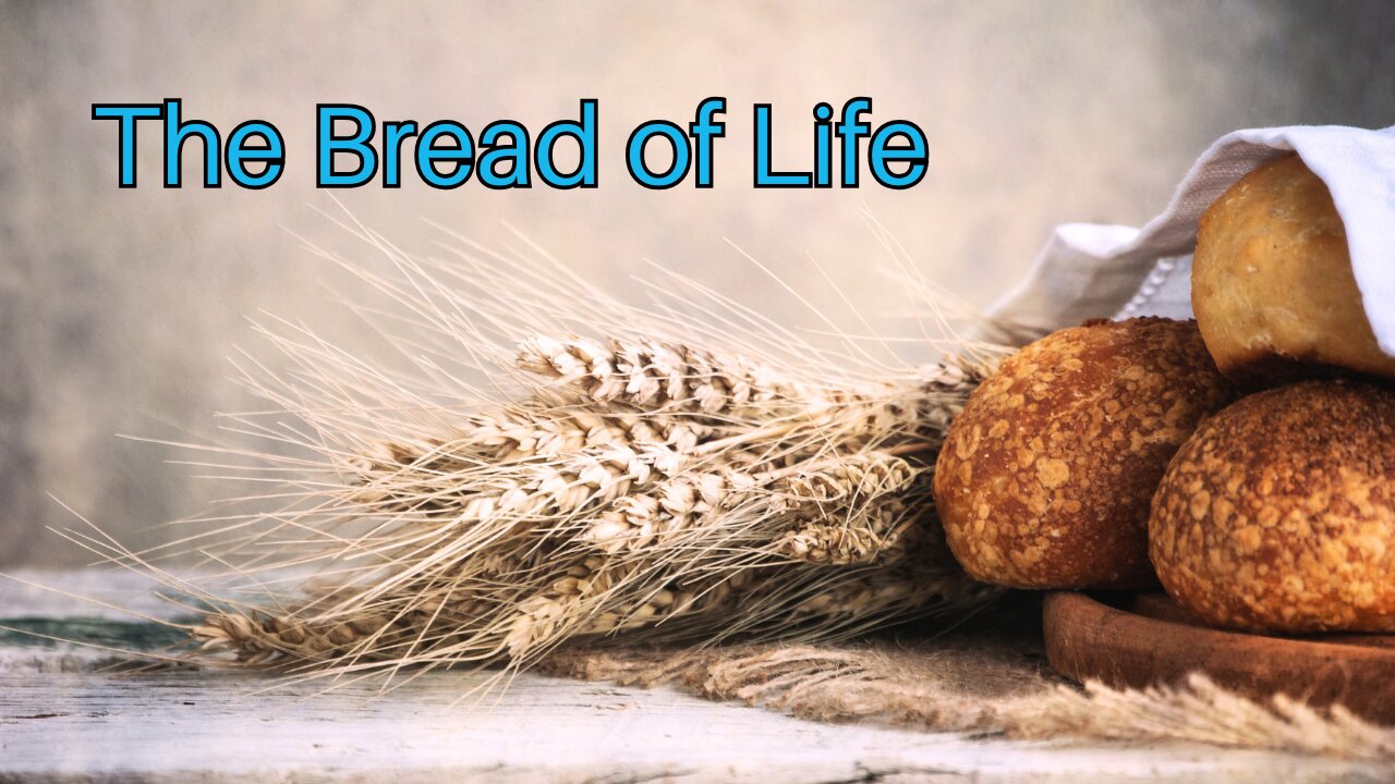 The Bread of Life