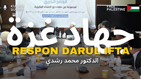 FATWA JIHAD 28 RAMADHAN 1446H Siri 5 - Respon Darul Iftaa' Mesir