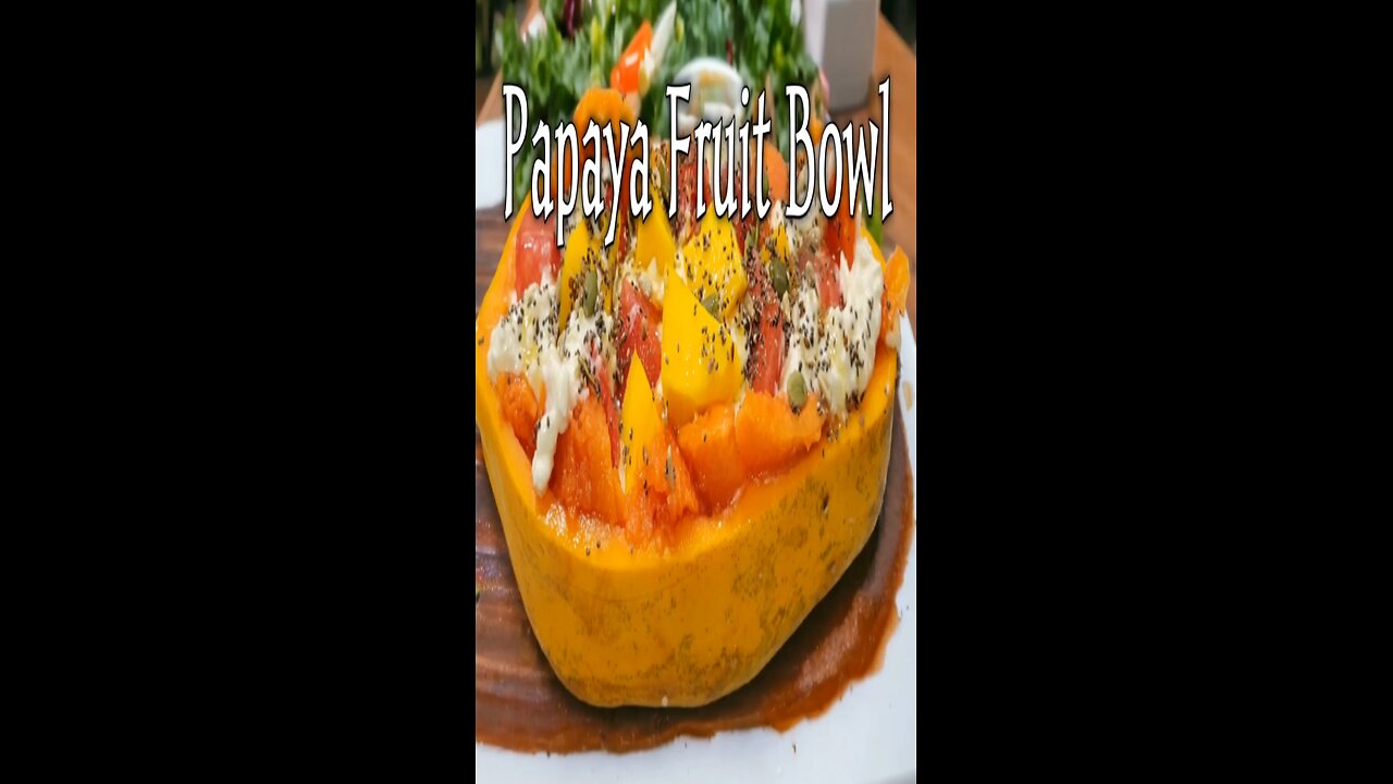 Papaya Fruit Bowl