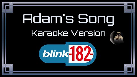 Blink-182 - Adam's Song (CC)