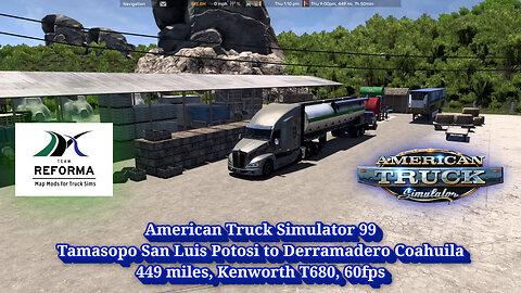 American Truck Simulator 99, San Luis Potosi to Coahuila, 449 miles, Kenworth T680, 60fps
