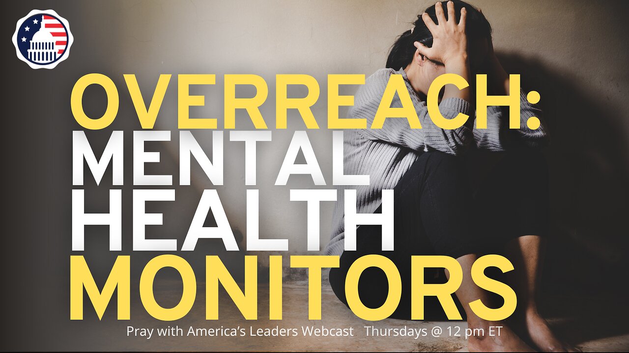 Overreach: Mental Health Monitors