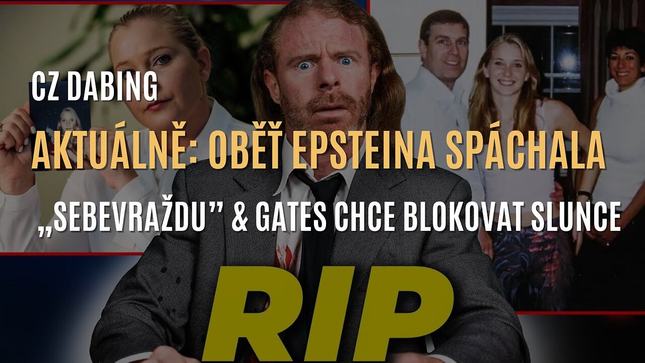 JP Sears: Oběť Epsteina spáchala „sebevraždu” & Bill Gates chce zastínit slunce (CZ DABING)