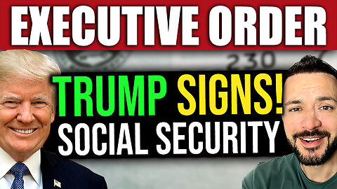 BREAKING: Trump Signs Social Security Executive Order!