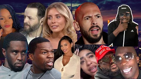 Andrew Wilson Exposed, Anton Daniels Exposed, Bonnie Blue Andrew Tate Debate, Diddy Trial (50 Cent)