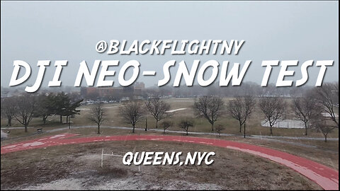 Dji Neo- Test Flight in Snow (Queens,NYC)