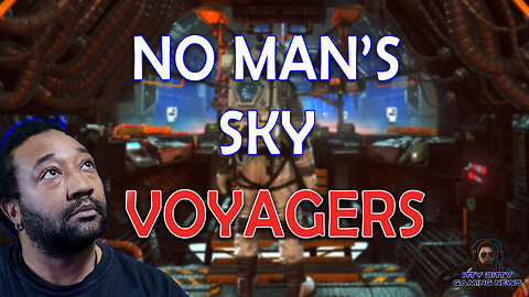 No Man's Sky: The Voyagers Update | March of Giants Closed Beta Test | Eyes of Hellfire
