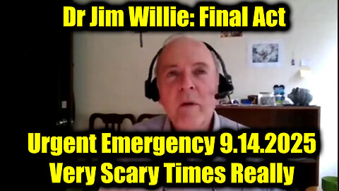 Jim. Urgent Emergency 9.14.25 - Very Scary Times Really
