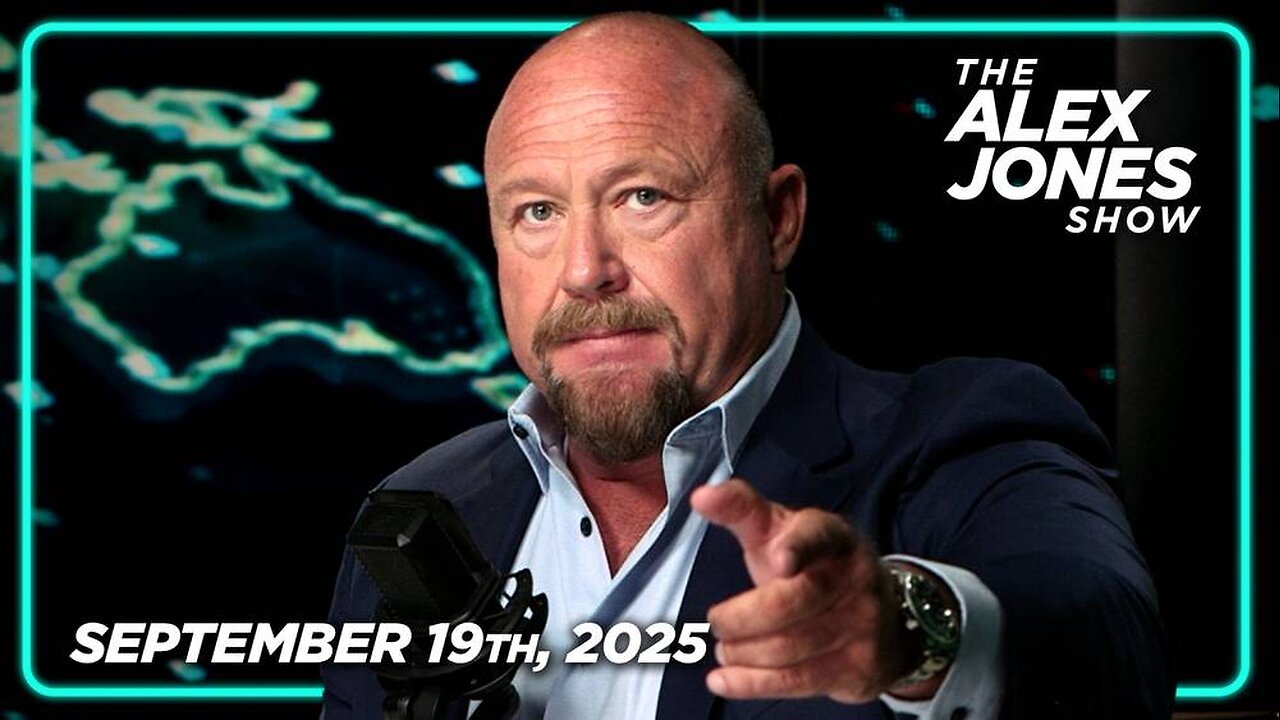 The Alex Jones Show FRIDAY FULL SHOW 9/19/25