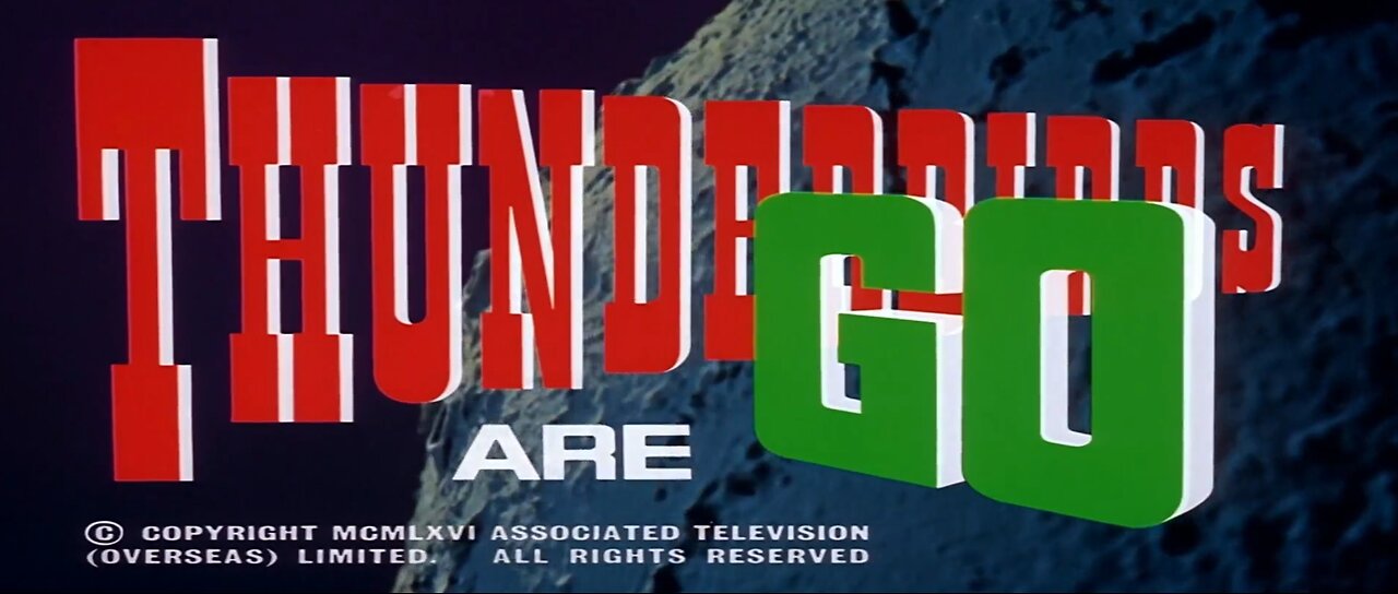 Thunderbirds Are Go (1966)