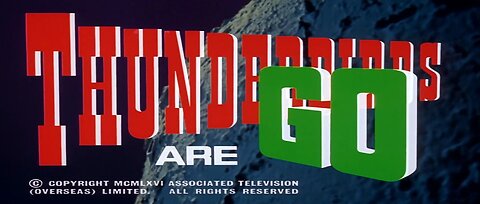 Thunderbirds Are Go (1966)