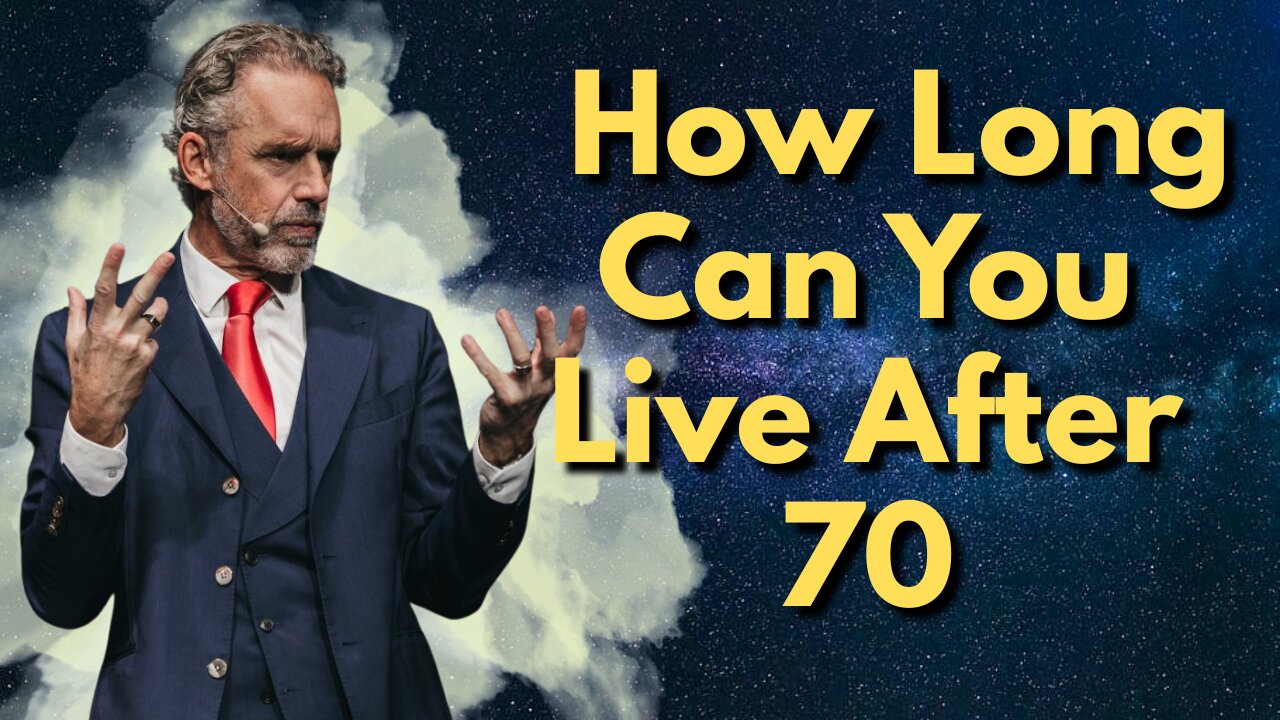 3 Signs Predict How Long You’ll Live After 70 Scientifically Proven the elderly- Jordan Peterson
