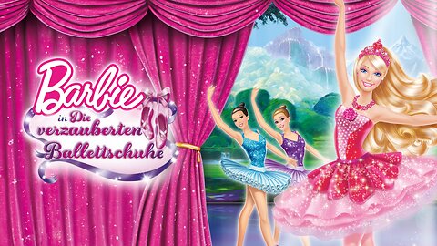 Barbie - Die verzauberten Ballettschuhe | Deutsch | 2013