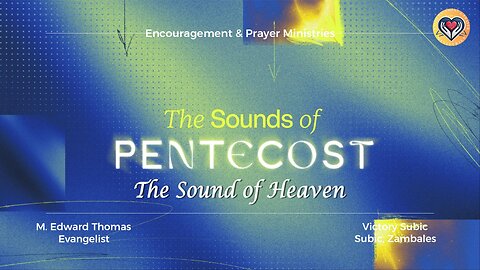 The Sounds of Pentecost: The Sound of Heaven