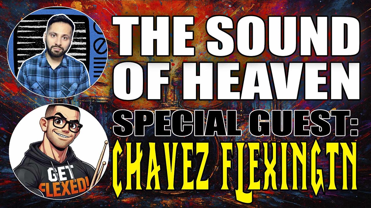 The Sound of Heaven | Special Guest: Chavez Flexingtn | Premium Creator